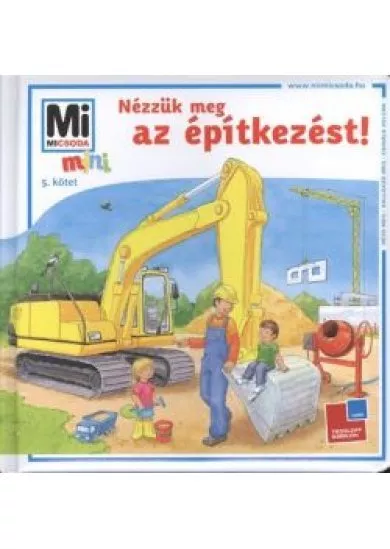 NÉZZÜK MEG AZ ÉPÍTKEZÉST!