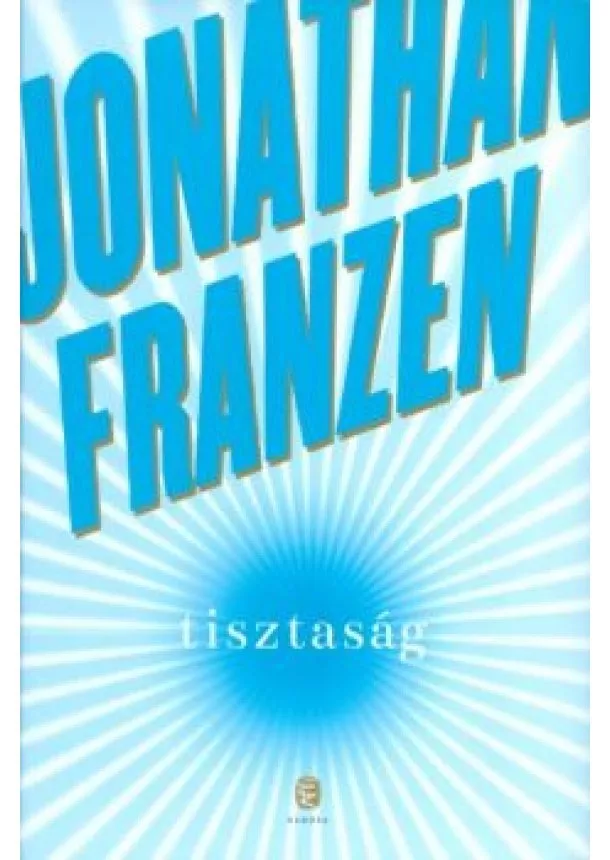 Jonathan Franzen - Tisztaság