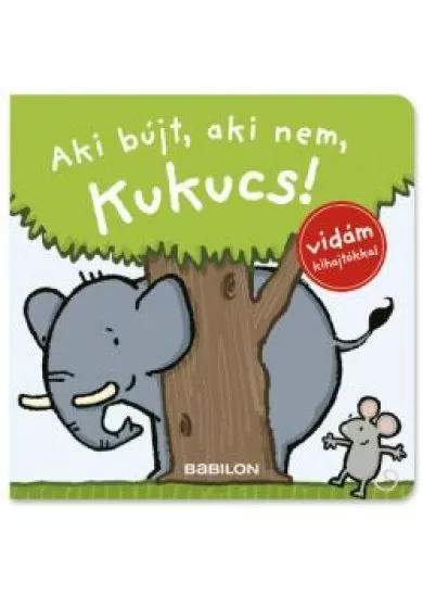 Aki bújt, aki nem, kukucs! - Kukucskönyvek