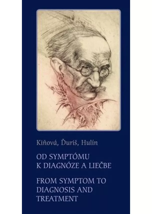 Kiňová, Ďuriš, Hulín - Od symptómu k diagnóze a liečbe