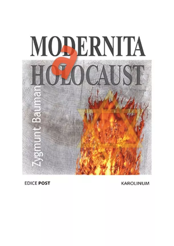 Zygmunt Bauman - Modernita a holocaust