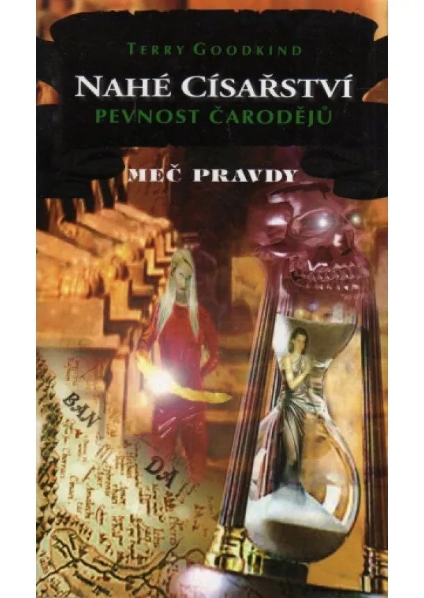 Terry Goodkind - Nahé Císařství II: Pevnost čarodějů - Meč pravdy 16 - Osmá kniha 2/2