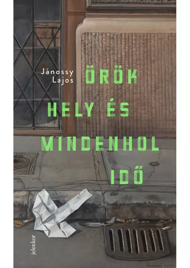 Jánossy Lajos - Örök hely és mindenhol idő