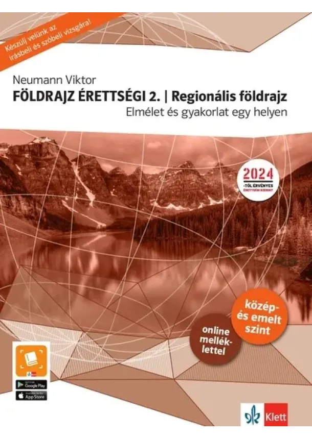 Neumann Viktor - Földrajz érettségi 2. - Regionális földrajz - Elmélet és gyakorlat egy helyen (új kiadás)