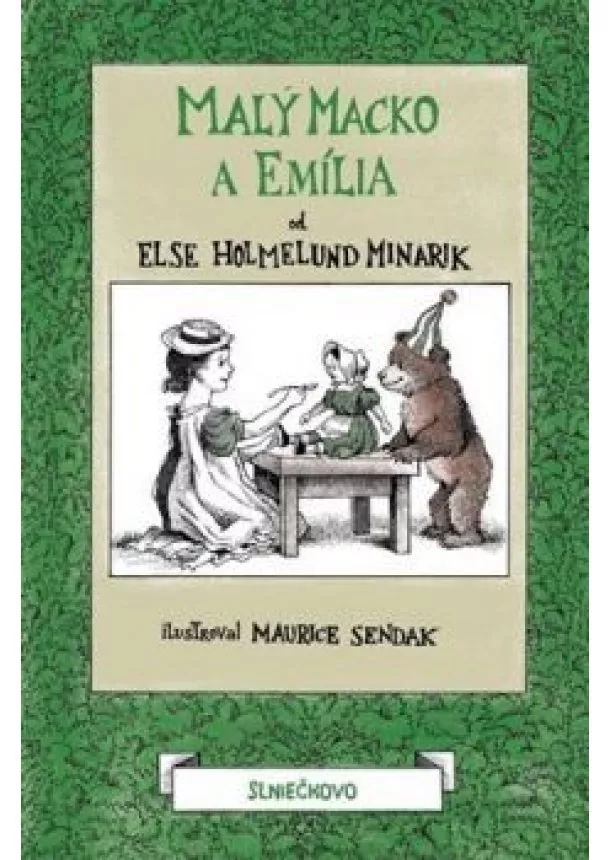 Else Holmelund Minarik - Malý macko a Emília