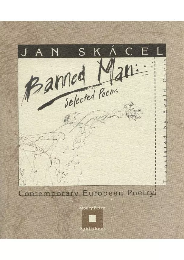 Jan Skácel - Banned Man - selected poems