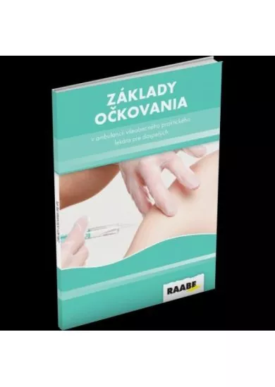 Základy očkovania v ambulancii všeobecného lekára