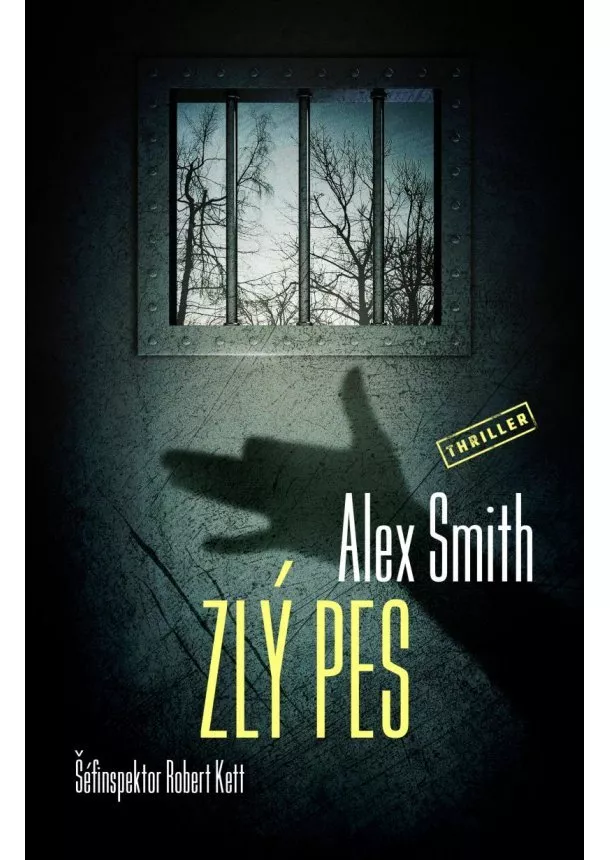 Alex Smith - Zlý pes - Šéfinspektor Robert Kett (2.díl)