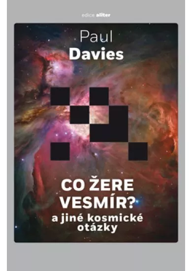 Co žere vesmír? - a jiné kosmické otázky