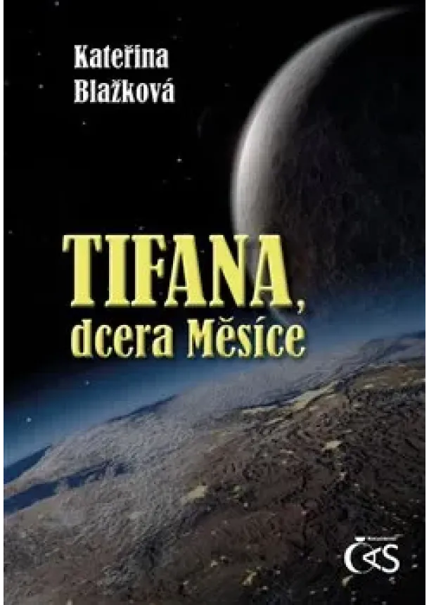 Kateřina Blažková - Tifana, dcera Měsíce