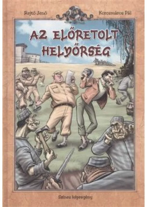 Korcsmáros Pál - AZ ELŐRETOLT HELYŐRSÉG /SZÍNES KÉPREGÉNY