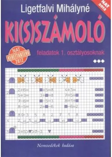 KI(S)SZÁMOLÓ 1. OSZTÁLYOSOKNAK