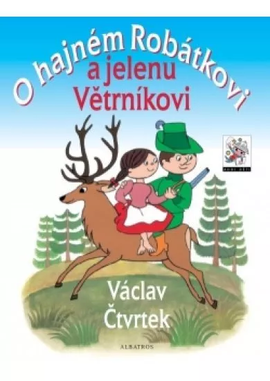 O hajném Robátkovi a jelenu Větrníkovi