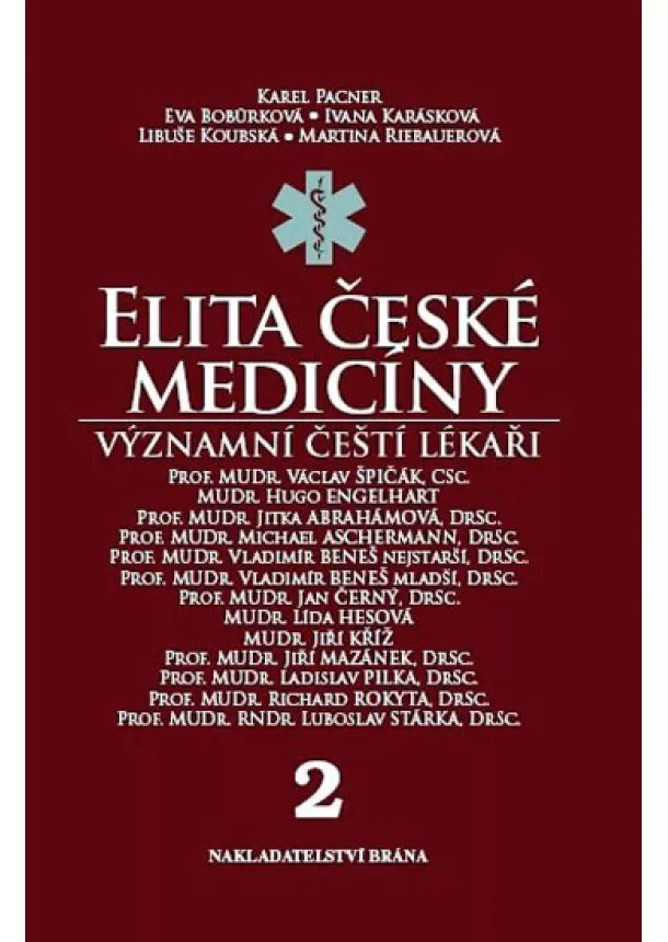 Karel Pacner - Elita české medicíny - Význační čeští lékaři 2