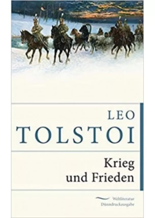 Leo Tolstoy - Krieg und Frieden