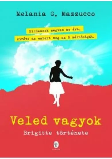 Veled vagyok - Brigitte története