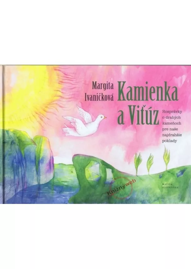 Margita Ivaničková  - Kamienka a Viťúz