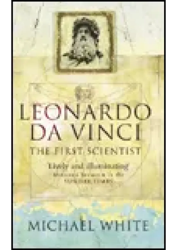 Michael White - Leonardo: First Scientist