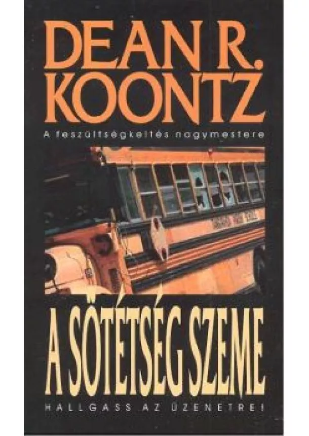 DEAN R. KOONTZ - A SÖTÉTSÉG SZEME