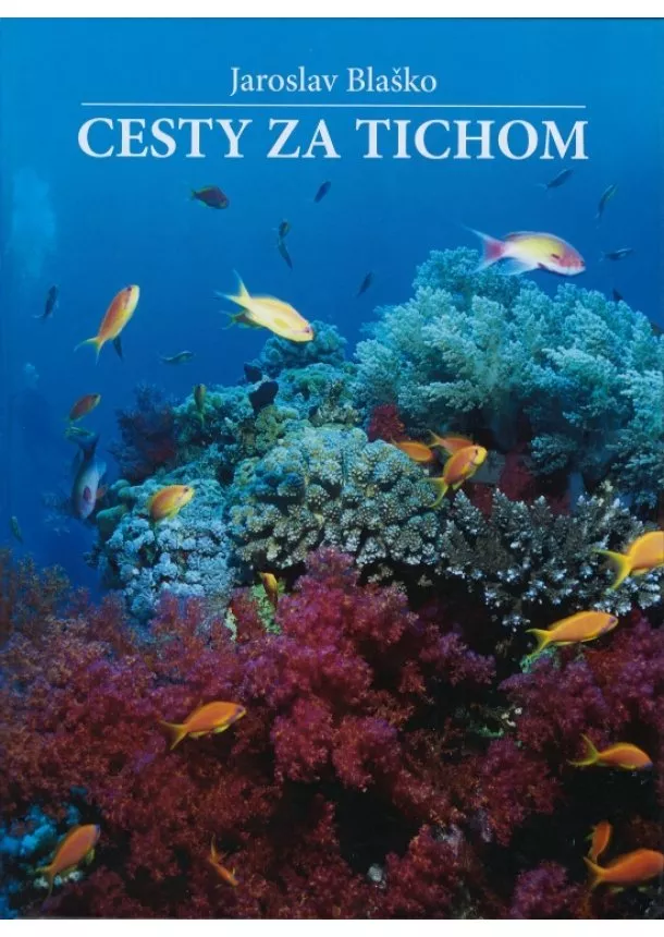 Jaroslav Blaško - Cesty za tichom