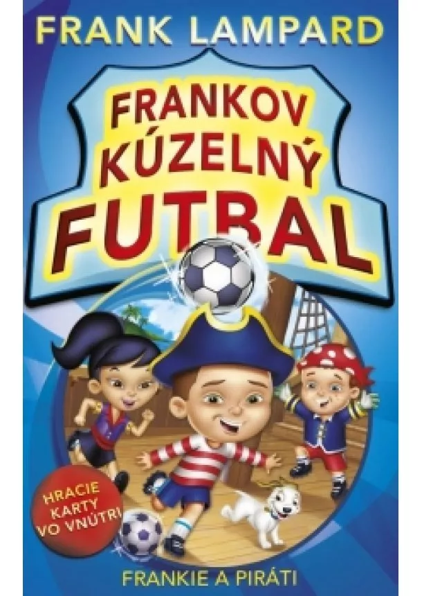 Frank Lampard - Frankov kúzelný futbal - Frankie a piráti