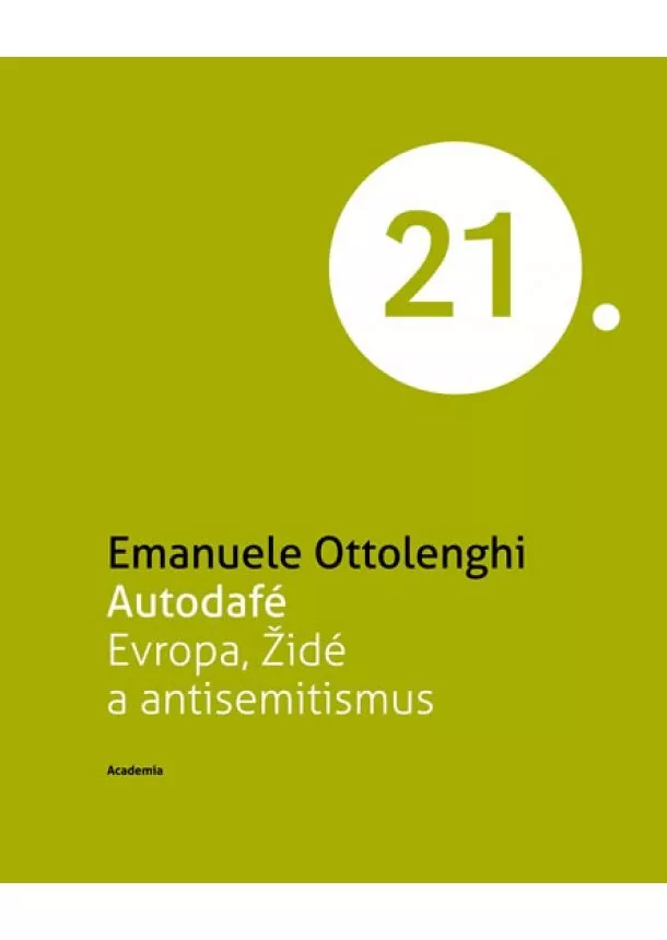 Emanuele Ottolenghi - Autodafé Evropa - Židé a antisemitismus