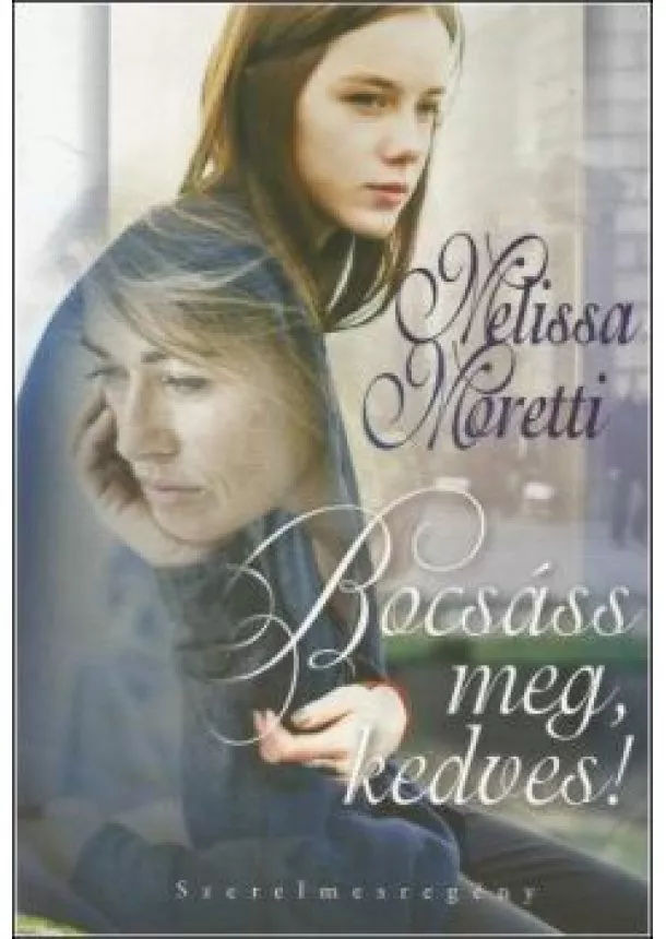 Melissa Moretti - Bocsáss meg, kedves!