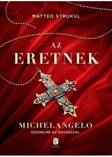 Az eretnek - Michelangelo küzdelme az egyházzal