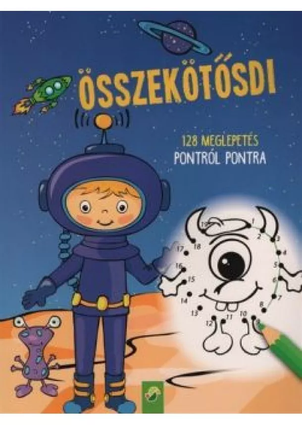 Foglalkoztató - Összekötösdi: Űrhajós - 128 meglepetés pontról pontra