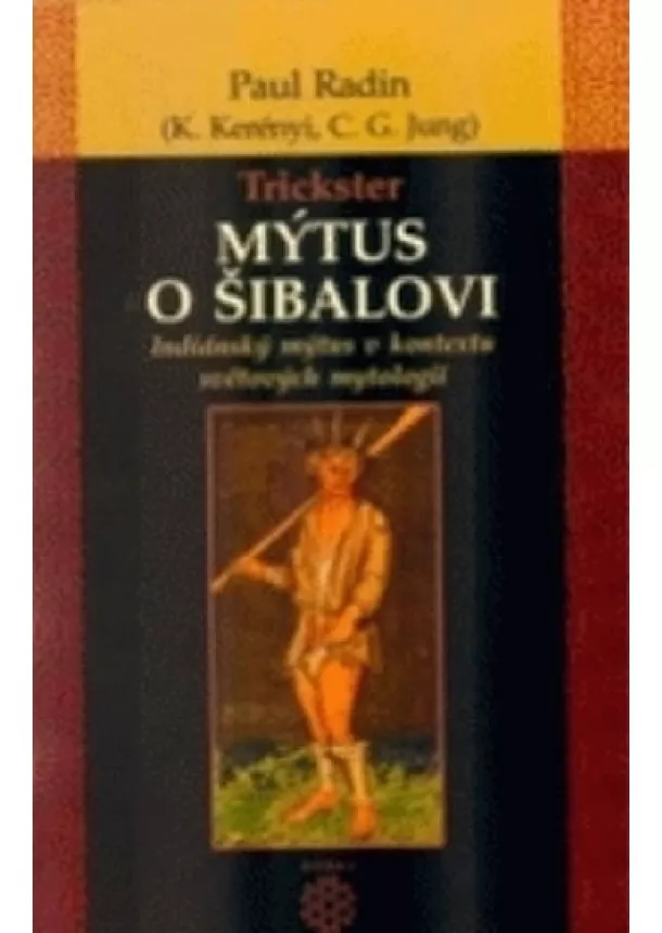 Paul Radin - Mýtus o Šibalovi