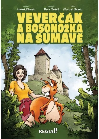 Veverčák a Bosonožka na Šumavě