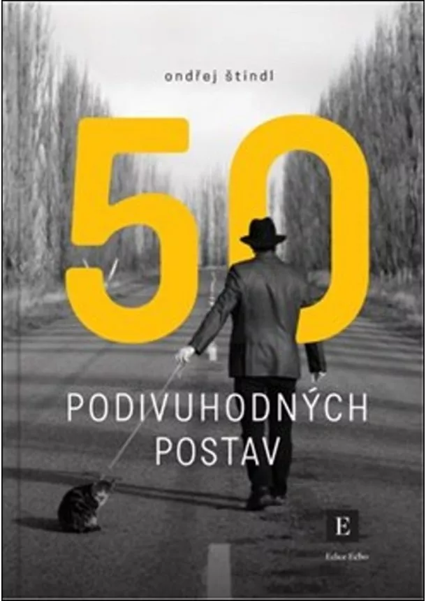 Ondřej Štindl - 50 podivuhodných postav