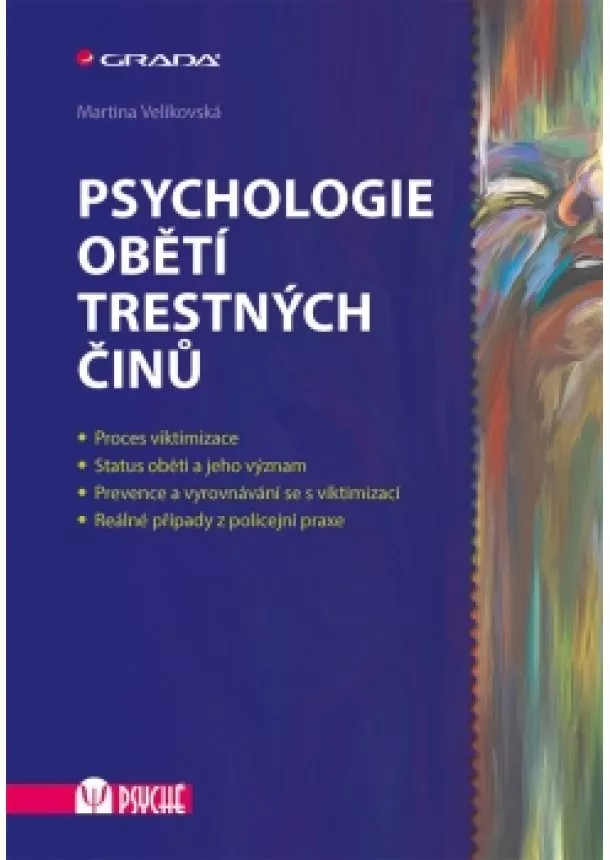 Martina Velikovská - Psychologie obětí trestných činů