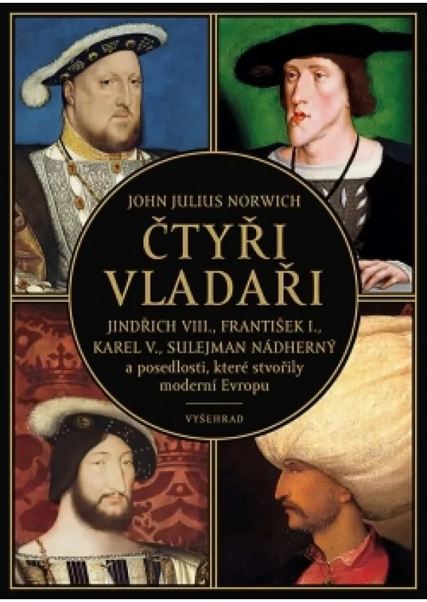 John Julius Norwich - Čtyři vladaři