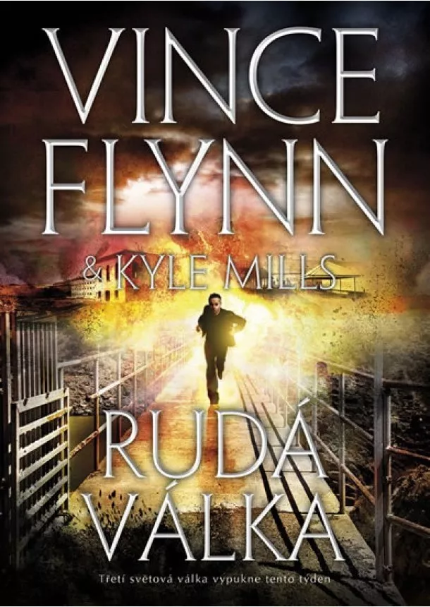 Kyle Mills, Vince Flynn - Rudá válka - Mitch Rapp 17