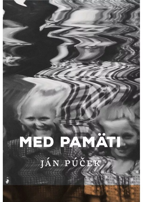 Ján Púček - Med pamäti