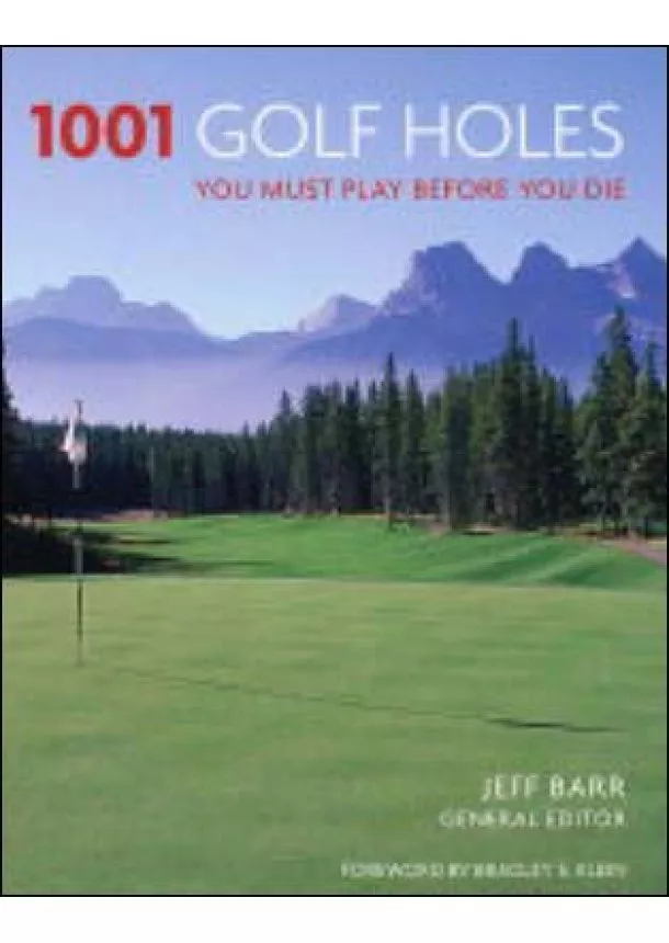 Jeff Barr - 1001 Golf Holes you must play