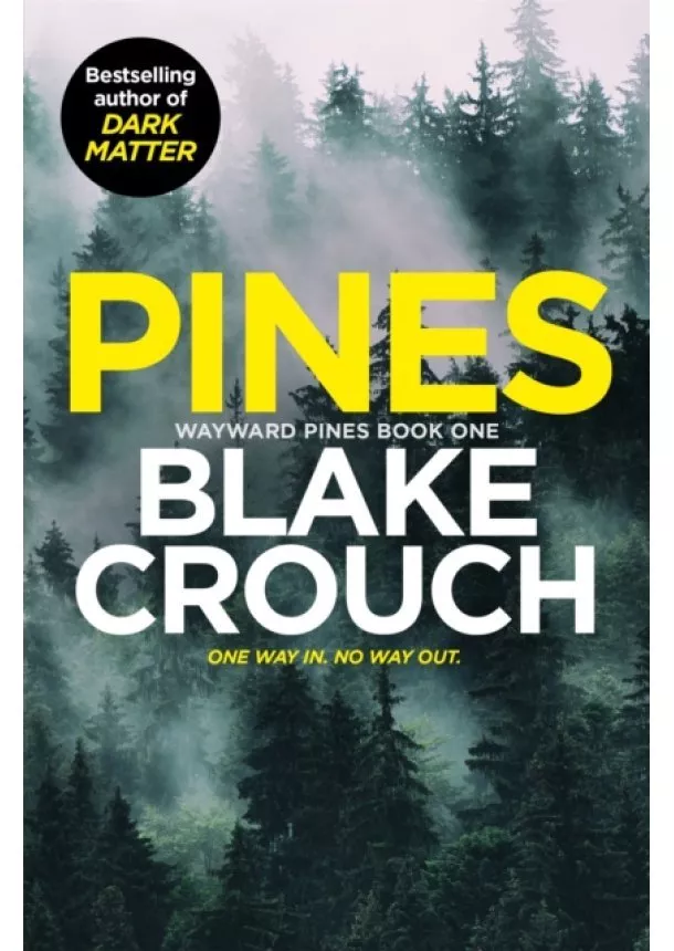 Blake Crouch - Pines