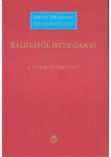 KÁLDEÁTÓL ISTER-GAMIG I.