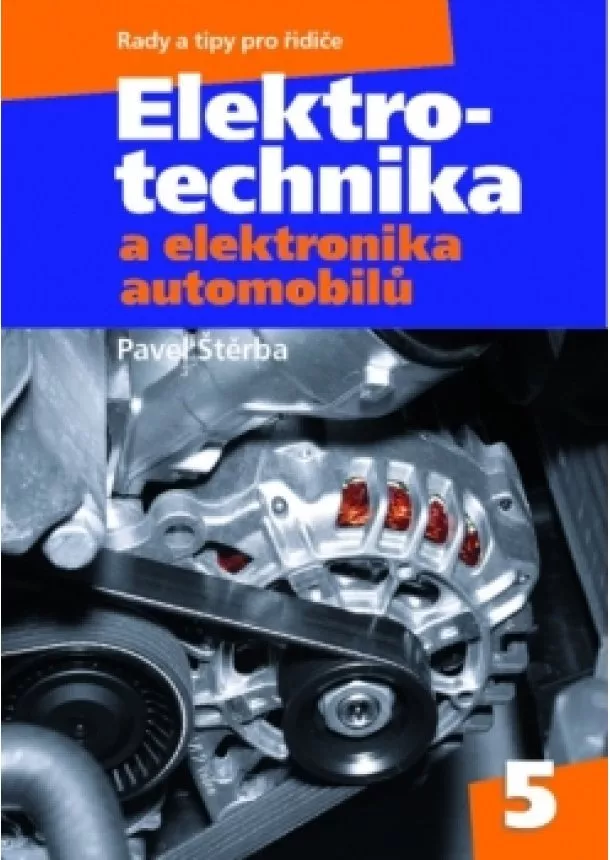 Pavel Štěrba - Elektrotechnika a elektronika automobilů