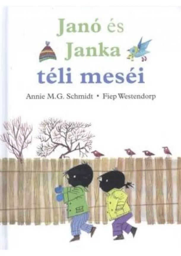 Fiep Westerndorp - Janó és Janka téli meséi