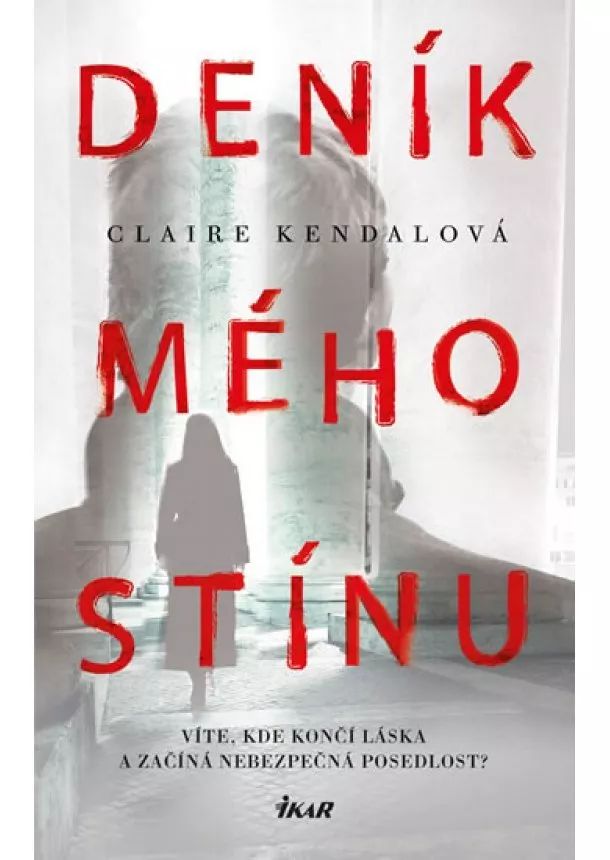 Claire Kendalová - Deník mého stínu