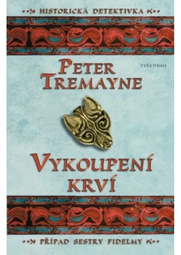 Peter Tremayne - Vykoupení krví