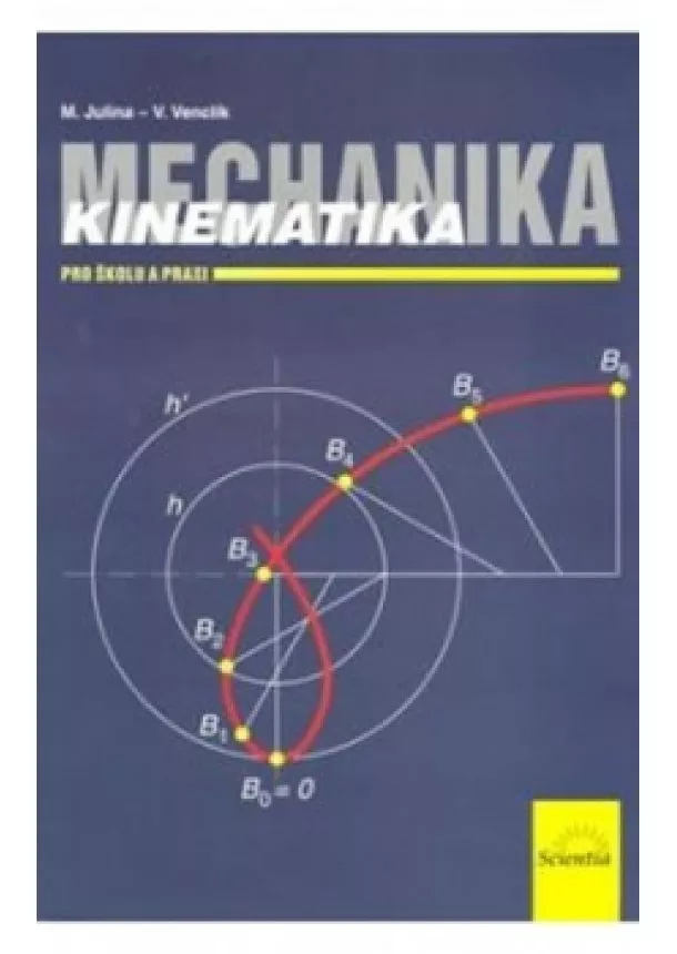 Miloslav Julina , Vladimír Venclík - Mechanika - kinematika