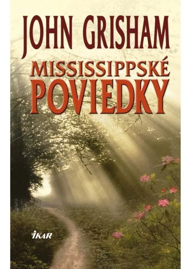 John Grisham - Mississippské poviedky