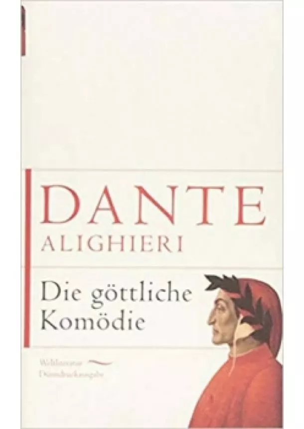 Dante Alighieri - Die göttliche Komödie