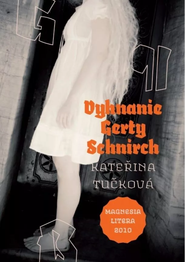 Kateřina Tučková - Vyhnanie Gerty Schnirch