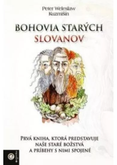 Bohovia starých Slovanov