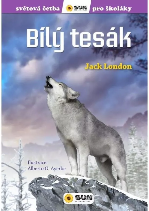 Jack London - Bílý tesák - Světová četba pro školáky