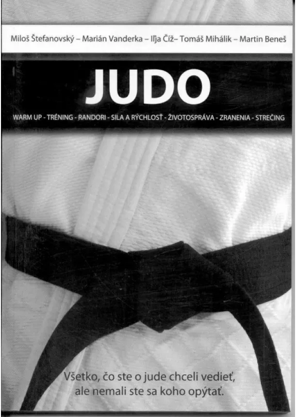 Miloš Štefanovský - Judo - Všetko, čo ste chceli o Jude vedieť a nemali ste sa koho opýtať